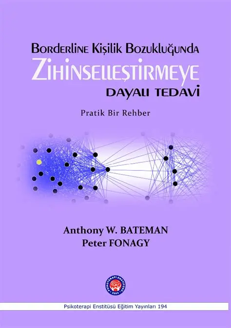 Borderline Kişilik Bozukluğunda Zihinselleştirmeye Dayalı Tedavi