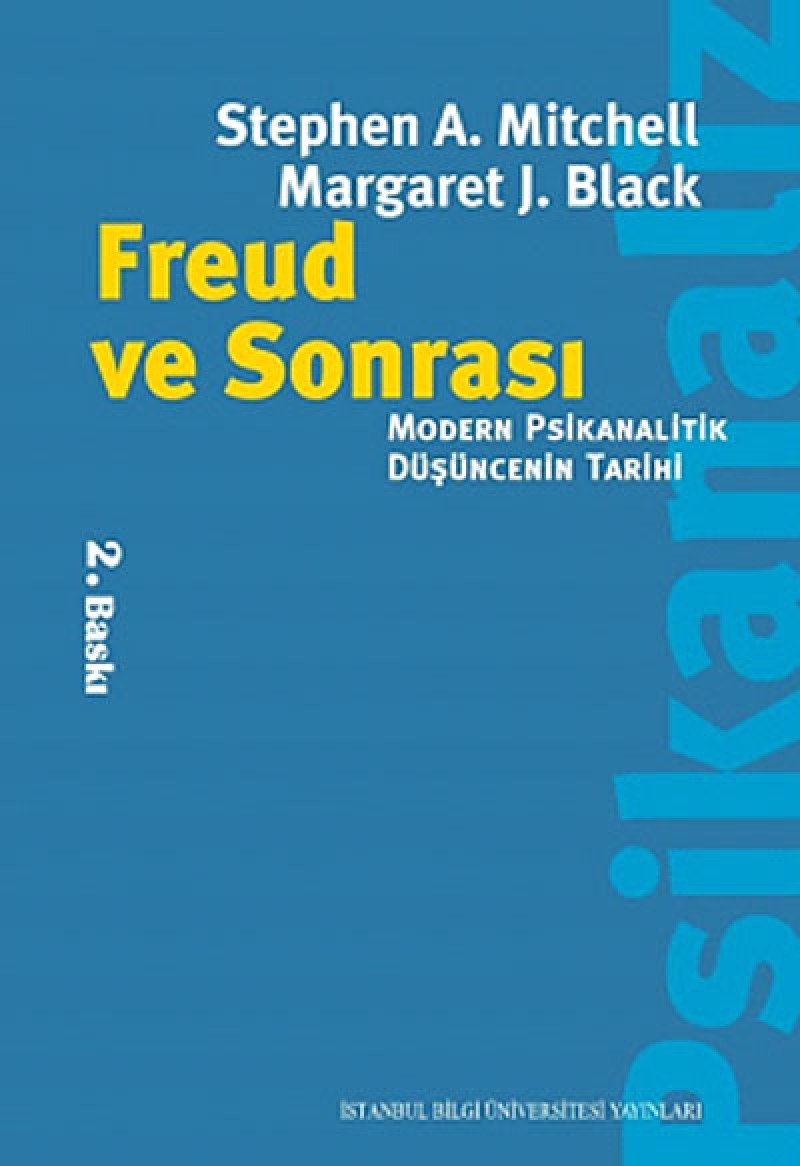 Freud ve Sonrası Modern Psikanalitik Düşüncenin Tarihi